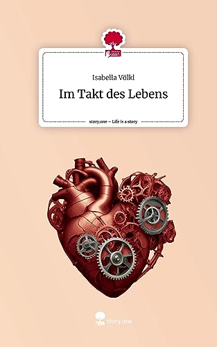 Im Takt des Lebens. Life is a Story - story.one