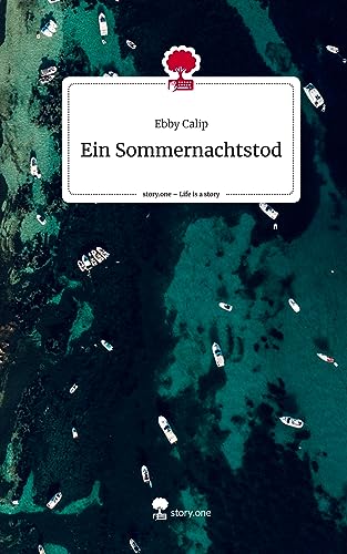 Ein Sommernachtstod. Life is a Story - story.one
