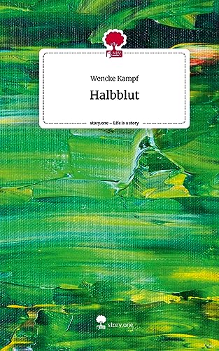 Halbblut. Life is a Story - story.one