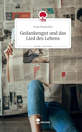 Gedankengut und das Lied des Lebens. Life is a Story - story.one
