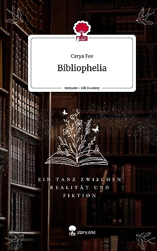 Bibliophelia. Life is a Story - story.one