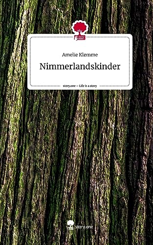 Nimmerlandskinder. Life is a Story - story.one
