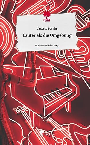 Lauter als die Umgebung. Life is a Story - story.one