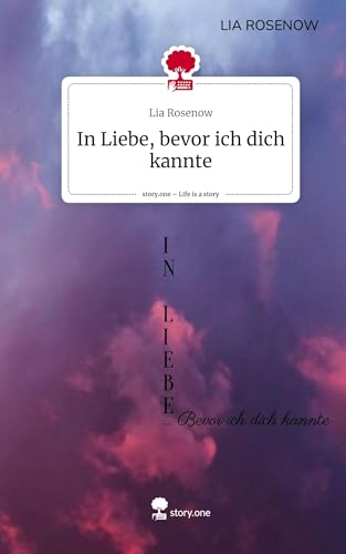 In Liebe… bevor ich dich kannte