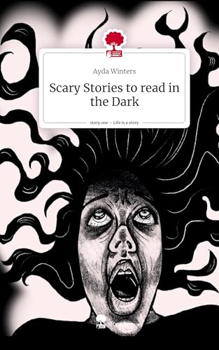 Scary Stories to read in the Dark. Life is a Story - story.one