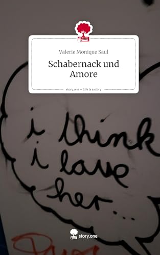 Schabernack und Amore. Life is a Story - story.one