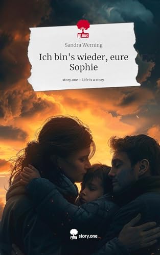 Ich bin's wieder, eure Sophie. Life is a Story - story.one