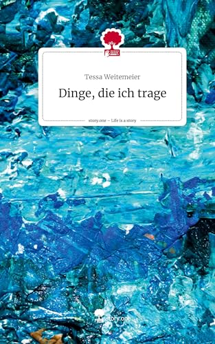Dinge, die ich trage. Life is a Story - story.one