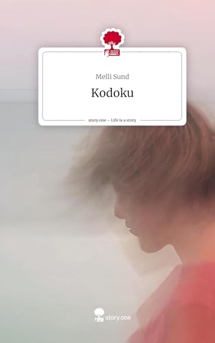 Kodoku. Life is a Story - story.one