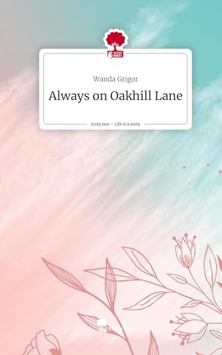 Always on Oakhill Lane. Life is a Story - story.one