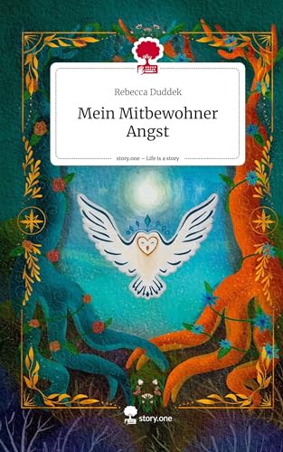 Mein Mitbewohner Angst. Life is a Story - story.one: DE