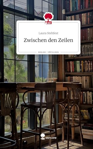 Zwischen den Zeilen. Life is a Story - story.one