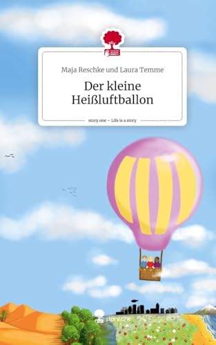 Der kleine Heißluftballon. Life is a Story - story.one