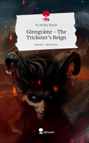 Ginngrámr - The Trickster's Reign. Life is a Story - story.one: DE