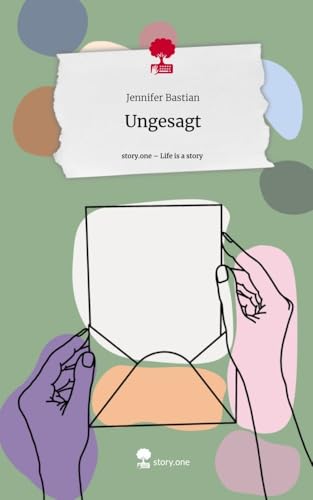 Ungesagt. Life is a Story - story.one