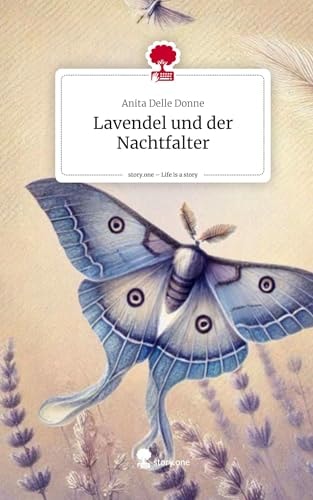 Lavendel und der Nachtfalter. Life is a Story - story.one