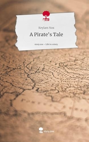A Pirate's Tale. Life is a Story - story.one