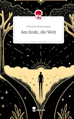 Am Ende, die Welt. Life is a Story - story.one