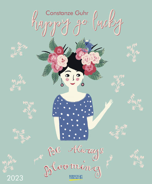 happy go lucky 2023: Großer Wandkalender mit Illustrationen von Constanze Guhr rund um Frauenalltag. Hochformat: 45,5x55 cm.