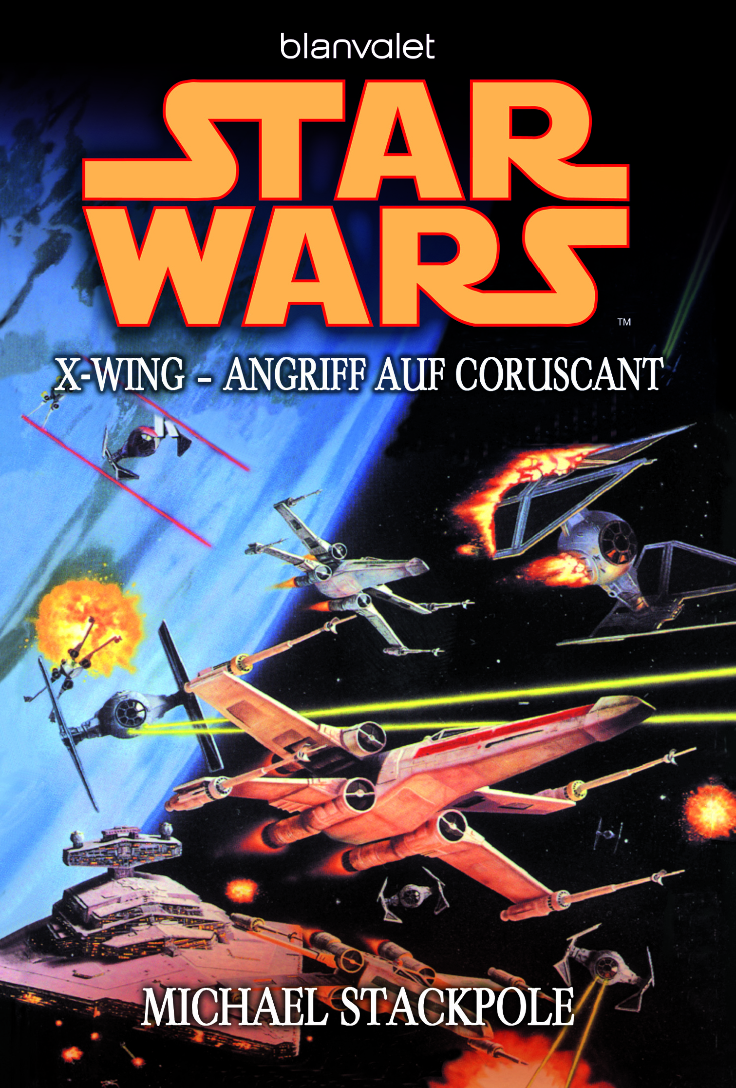 Blanvalet Verlag Star Wars X-Wing: Angriff auf Coruscant von Michael Stackpole - Taschenbuch