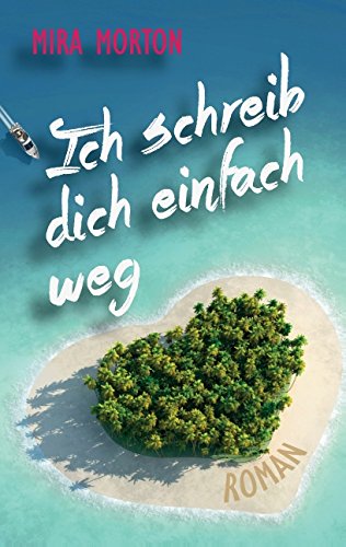 Ich schreib dich einfach weg