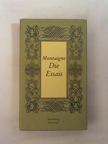 Sammlung Dieterich, 137: Die Essais