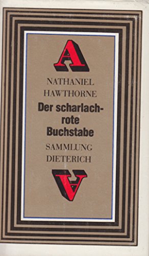 Nathaniel Hawthorne: Der scharlachrote Buchstabe