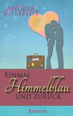 Einmal himmelblau und zurück