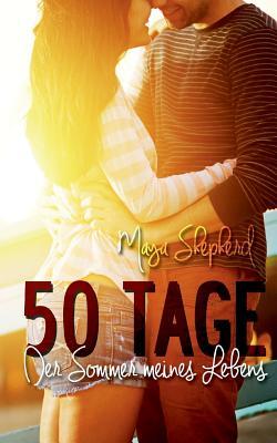 50 Tage: Der Sommer meines Lebens