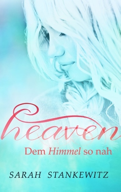 Heaven: Dem Himmel so nah