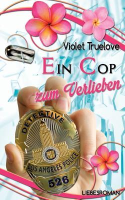 Ein Cop zum Verlieben