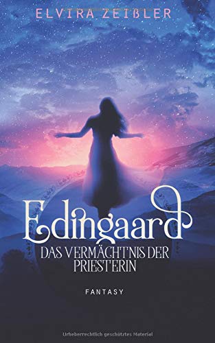 Das Vermächtnis der Priesterin: Edingaard Band 3
