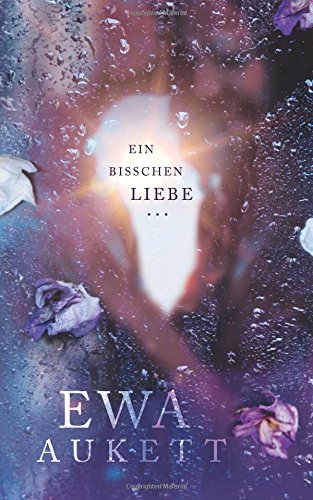 Ein bisschen Liebe ...: Liebesroman (Küss mich, Liebling., Band 2)