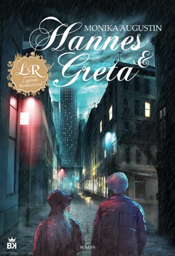 Hannes und Greta: Roman (Legends Remastered)