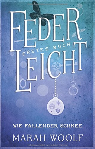 FederLeicht. Wie fallender Schnee