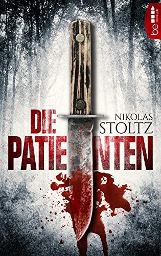 Die Patienten: Thriller