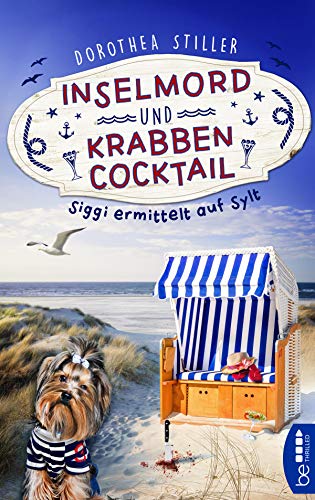 Inselmord & Krabbencocktail: Siggi ermittelt auf Sylt