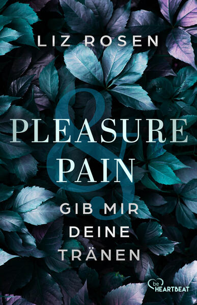 Pleasure and Pain - Gib mir deine Tränen (A Dark Desire Club Romance)