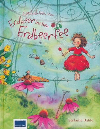 Geschichten von Erdbeerinchen Erdbeerfee - Zwei Abenteuer in einem Band: Erdbeerzauber im Feenland, Zauberhafte Überraschung im Feenschloss