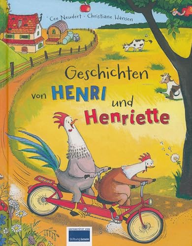 Geschichten von Henri und Henriette - Zwei Abenteuer in einem Band: Wie Henri Henriette fand, Henri und Henriette fahren in die Ferien.