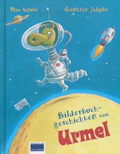 Bilderbuchgeschichten vom Urmel - Zwei Abenteuer in einem Band: Urmel taucht ins tiefe Meer, Urmel fliegt zum Mond