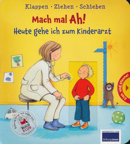 Mach mal Ah! Heute gehe ich zum Kinderazt - Mit Klapp-, Schiebe- und Ziehelementen