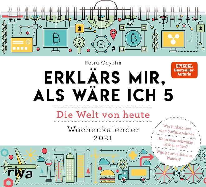 Erklärs mir, als wäre ich 5 – Die Welt von heute: Wochenkalender 2021