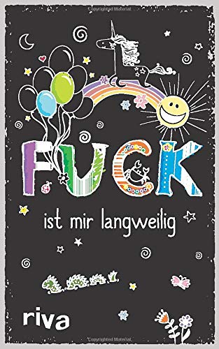 FUCK ist mir langweilig: Das Abreagierbuch zum Ausfüllen