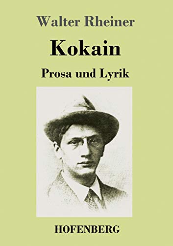 Kokain: Prosa und Lyrik