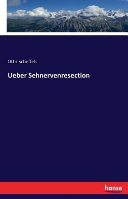 Ueber Sehnervenresection