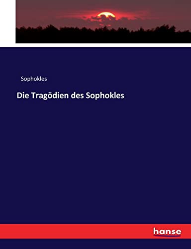 Die Tragödien des Sophokles