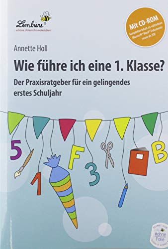 Wie führe ich eine 1. Klasse? (Set): Grundschule, Organisation & Ratgeber, Klasse 1