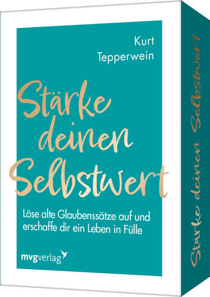 Stärke deinen Selbstwert: Löse alte Glaubenssätze auf und erschaffe dir ein Leben in Fülle. Erfolgscoach Kurt Tepperwein erklärt alles über Selbstliebe, Dankbarkeit und Achtsamkeit