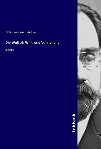 Die Welt als Wille und Vorstellung: 2. Band